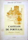 CASTELOS DE PORTUGAL. HISTÃ“RIAS E LENDAS.