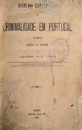 ESTUDO ESTATISTICO DA CRIMINALIDADE EM PORTUGAL.