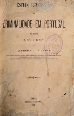 ESTUDO ESTATISTICO DA CRIMINALIDADE EM PORTUGAL.
