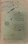 DOCUMENTOS POLÃTICOS ENCONTRADOS NOS PALÃCIOS RIAIS DEPOIS DA REVOLUÃ‡ÃƒO REPUBLICANA DE 5 DE OUTUBRO DE 1910. [3.Âº MILHAR]