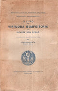 O LIVRO DA VIRTUOSA BEMFEITORIA. [3.Âª EDIÃ‡ÃƒO]