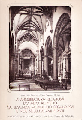 A ARQUITECTURA RELIGIOSA DO ALTO ALENTEJO NA SEGUNDA METADE DO SÃ‰CULO XVI E NOS SÃ‰CULOS XVII E XVIII.