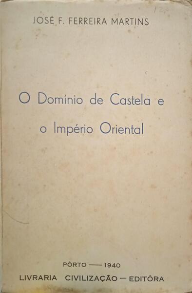 O DOMÃNIO DE CASTELA E O IMPÃ‰RIO ORIENTAL.