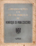 A BIOGRAFIA POLITICA E O IN-MEMORIAM DE HENRIQUE DE PAIVA COUCEIRO.
