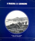 A MADEIRA E O SIDONISMO.