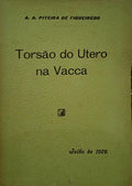 TORSÃƒO DO UTERO NA VACCA, SEGUIDA Dâ€™UM RELATÃ“RIO CORRESPONDENTE A UM CASO CLÃNICO OBSERVADO.