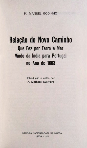 RELAÃ‡ÃƒO DO NOVO CAMINHO QUE FEZ POR TERRA E MAR VINDO DA ÃNDIA PARA PORTUGAL NO ANO DE 1663.