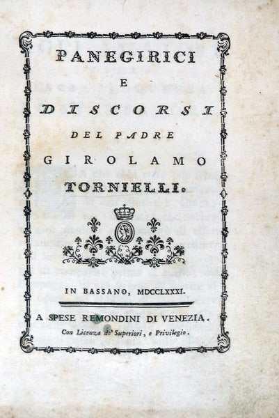PANEGIRICI E DISCORSI DEL PADRE GIROLAMO TORNIELLI.
