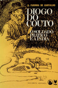 DIOGO DO COUTO O SOLDADO PRÃTICO E A ÃNDIA.