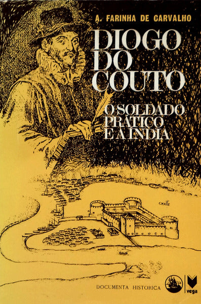 DIOGO DO COUTO O SOLDADO PRÃTICO E A ÃNDIA.