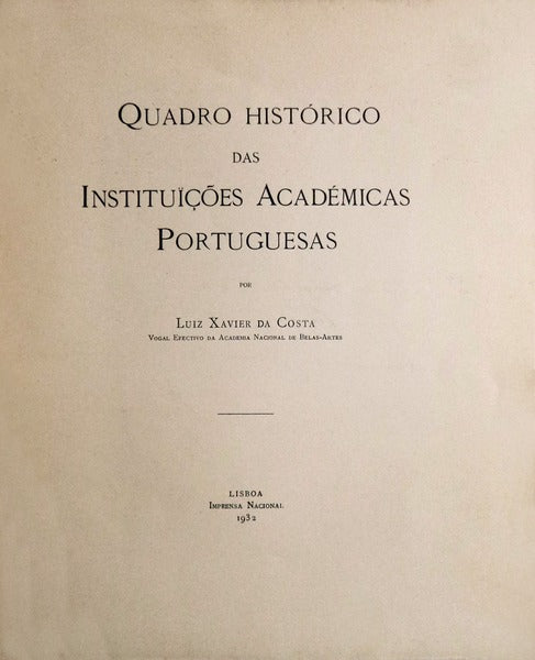 QUADRO HISTÃ“RICO DAS INSTITUÃÃ‡Ã•ES ACADÃ‰MICAS PORTUGUESAS.