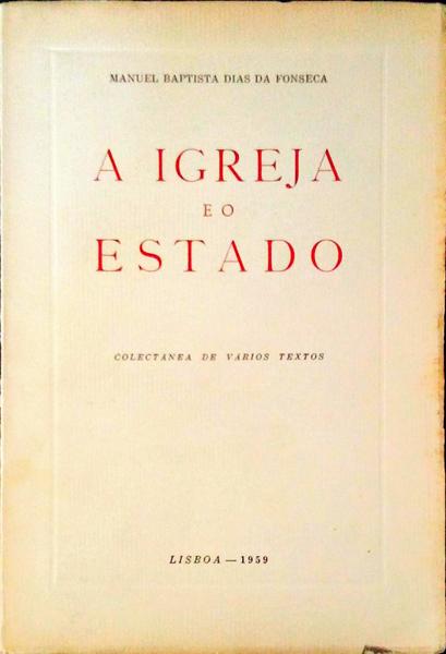 A IGREJA E O ESTADO.