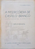 A MISERICÃ“RDIA DE CASTELO BRANCO. (APONTAMENTOS HISTÃ“RICOS).