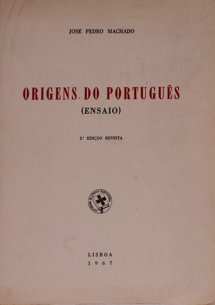 ORIGENS DO PORTUGUÃŠS. [2.Âª EDIÃ‡ÃƒO]