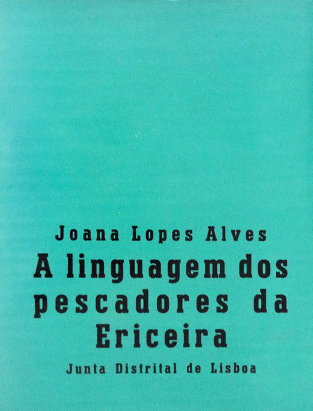 A LINGUAGEM DOS PESCADORES DA ERICEIRA.