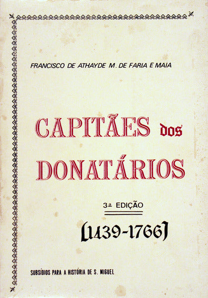 CAPITÃƒES DOS DONATÃRIOS (1439-1766).