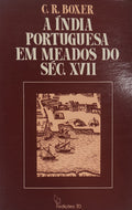 A ÃNDIA PORTUGUESA EM MEADOS DO SÃ‰C. XVII.
