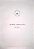 QUINTA DAS CRUZES â€œMUSEUâ€.