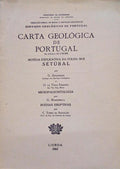 CARTA GEOLÃ“GICA DE PORTUGAL NA ESCALA DE 1/50 000, NOTÃCIA EXPLICATIVA DA FOLHA 38-B SETÃšBAL.