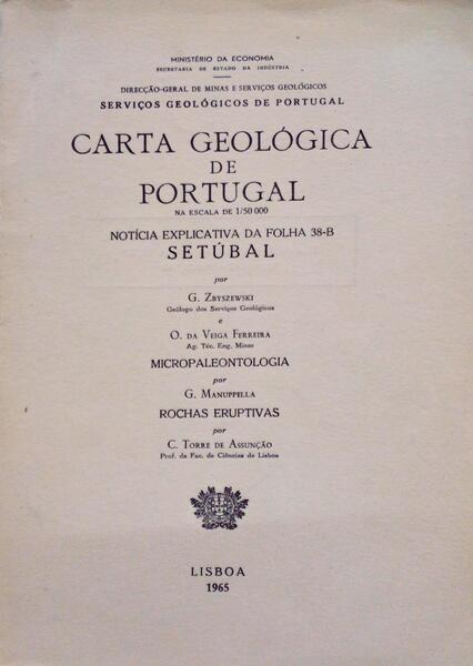 CARTA GEOLÃ“GICA DE PORTUGAL NA ESCALA DE 1/50 000, NOTÃCIA EXPLICATIVA DA FOLHA 38-B SETÃšBAL.
