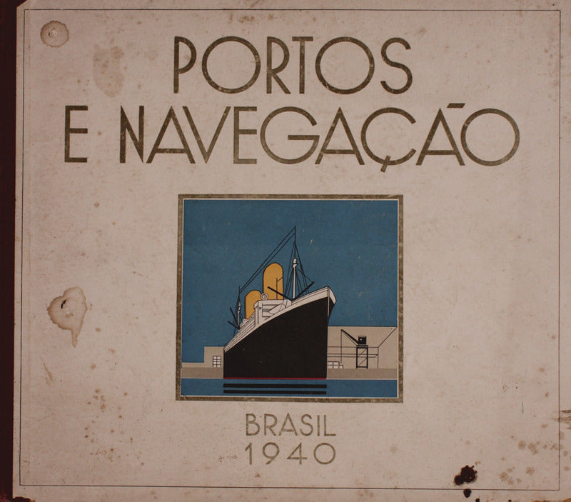 PORTOS E NAVEGAÃ‡ÃƒO DO BRASIL.