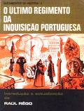 O ÃšLTIMO REGIMENTO DA INQUISIÃ‡ÃƒO PORTUGUESA. [DED. AUTOR]