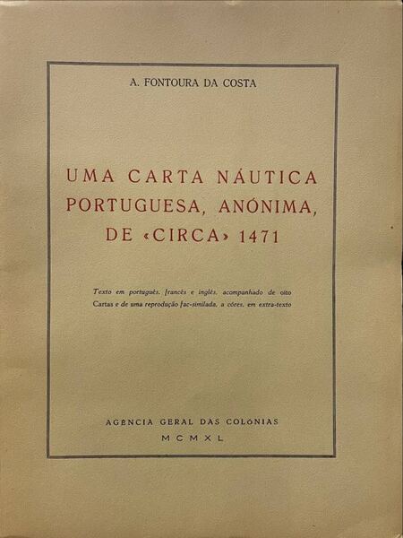 UMA CARTA NÃUTICA PORTUGUESA, ANÃ“NIMA, DE Â«CIRCAÂ» 1471.