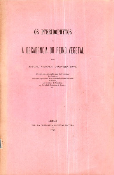 OS PTERIDOPHYTOS E A DECADENCIA DO REINO VEGETAL.