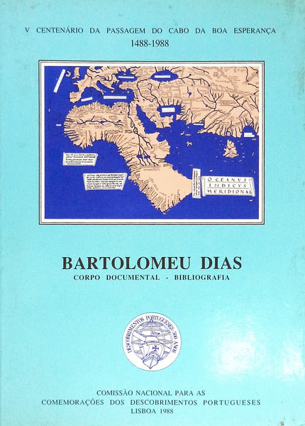 BARTOLOMEU DIAS, CORPO DOCUMENTAL BIBLIOGRAFIA.