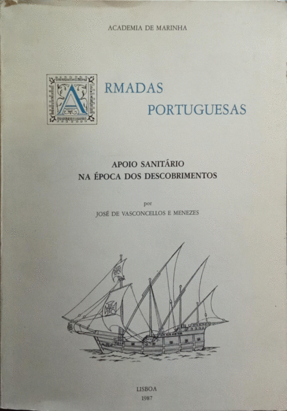 ARMADAS PORTUGUESAS: APOIO SANITÃRIO NA Ã‰POCA DOS DESCOBRIMENTOS.
