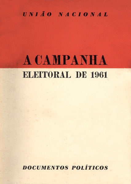 CAMPANHA (A) ELEITORAL DE 1961.