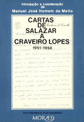 CARTAS DE SALAZAR A CRAVEIRO LOPES (1951-1958). [2.Âª EDIÃ‡ÃƒO]
