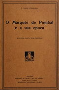 O MARQUÃŠS DE POMBAL E A SUA Ã‰POCA.