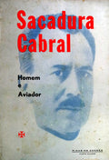 SACADURA CABRAL: HOMEM E AVIADOR.