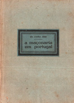 A MAÃ‡ONARIA EM PORTUGAL.