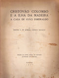 CRISTÃ“VÃƒO COLOMBO E A ILHA DA MADEIRA: A CASA DE JOÃƒO ESMERALDO.