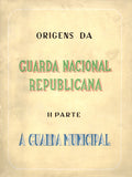 ORIGENS DA GUARDA NACIONAL REPUBLICANA.