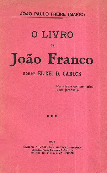 O LIVRO DE JOÃƒO FRANCO SOBRE EL-REI D. CARLOS