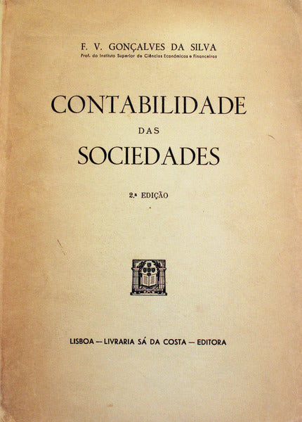CONTABILIDADE DAS SOCIEDADES. [2.Âª EDIÃ‡ÃƒO/BRO.]