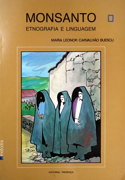 MONSANTO, ETNOGRAFIA E LINGUAGEM.