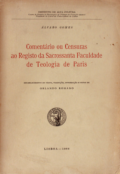 COMENTÃRIO OU CENSURAS AO REGISTO DA SACROSSANTA FACULDADE DE TEOLOGIA DE PARIS.