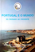 PORTUGAL E O MUNDO - DO PASSADO AO PRESENTE.