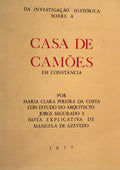 DA INVESTIGAÃ‡ÃƒO HISTÃ“RICA SOBRE A CASA DE CAMÃ•ES EM CONSTÃ‚NCIA.
