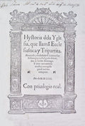 Hystoria dela Yglesia, que llamÃ£ Ecclesiastica y Tripartita.