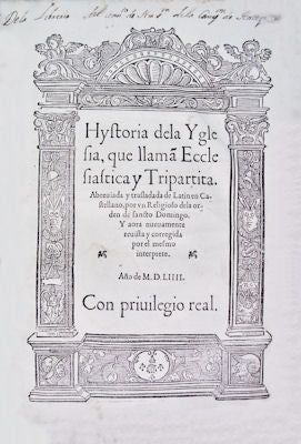 Hystoria dela Yglesia, que llamÃ£ Ecclesiastica y Tripartita.