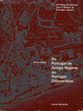 DO PORTUGAL DE ANTIGO REGIME AO PORTUGAL OITOCENTISTA.