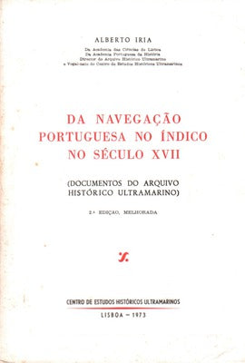 DA NAVEGAÃ‡ÃƒO PORTUGUESA NO ÃNDICO NO SÃ‰CULO XVII. [2Âª ediÃ§Ã£o]