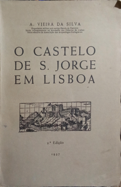 O CASTELO DE S. JORGE EM LISBOA.