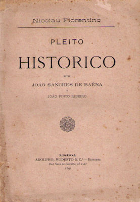 PLEITO HISTORICO ENTRE JOÃƒO SANCHES DE BAÃŠNA E JOÃƒO PINTO RIBEIRO