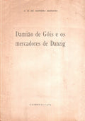DAMIÃƒO DE GÃ“IS E OS MERCADORES DE DANZIG.